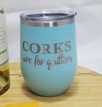 Load image into Gallery viewer, Corks for Quitters - Stemless Wine Tumbler