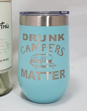 Load image into Gallery viewer, DRUNK CAMPERS MATTER- Stemless  Wine Tumbler