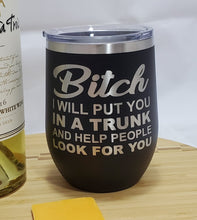 Load image into Gallery viewer, BITCH - Stemless  Wine Tumbler