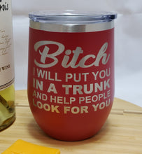 Load image into Gallery viewer, BITCH - Stemless  Wine Tumbler