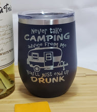 Load image into Gallery viewer, Camping Advice - Stemless Wine Tumbler