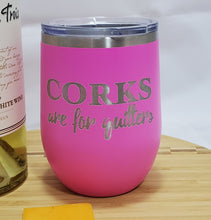 Load image into Gallery viewer, Corks for Quitters - Stemless Wine Tumbler