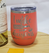 Load image into Gallery viewer, Pour Decisions - Stemless Wine Tumbler