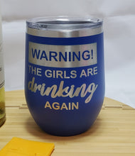Load image into Gallery viewer, Warning -Stemless Wine Tumbler