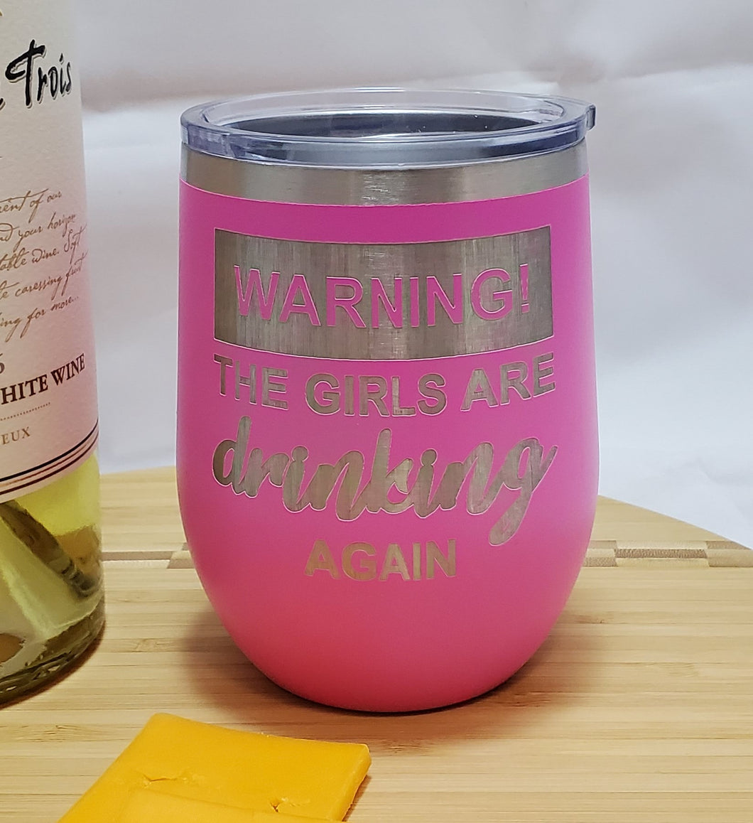 Warning -Stemless Wine Tumbler