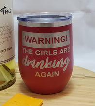 Load image into Gallery viewer, Warning -Stemless Wine Tumbler